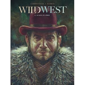 Thierry Gloris Wild West Tome 3 Scalps en série Thierry Gloris Wild West Tome 3 Scalps en série