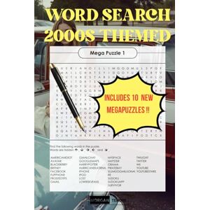 Tendre, Morgan Premium 2000s Word Search Book for Adults by Morgan Tendre: Big Print Puzzle Fun with 1000+ Nostalgic Words from 2000s Music, Movies, Fashion & Slang Tendre, Morgan Premium 2000s Word Search Book for Adults by Morgan Tendre: Big Print Puzzle Fun with 1000+ Nostalgic Words from 2000s Music, Movies, Fashion & Slang