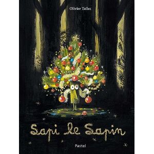 Tallec, Olivier Sapi le sapin Tallec, Olivier Sapi le sapin