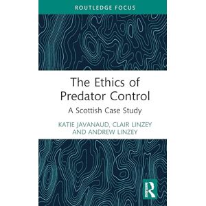 Javanaud, Katie The Ethics of Predator Control: A Scottish Case Study Javanaud, Katie The Ethics of Predator Control: A Scottish Case Study