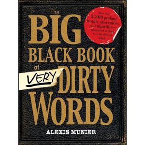 Munier, Alexis The Big Black Book of Very Dirty Words Munier, Alexis The Big Black Book of Very Dirty Words