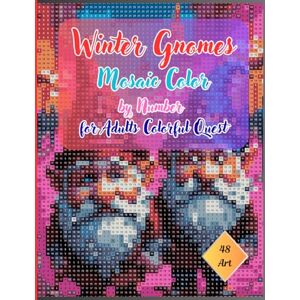 Technologies, Cropzeq Winter Gnomes Mosaic Color by Number: 48 Creative Mosaic Squares Challenges for Adults to Reveal Hidden Images and Relax Technologies, Cropzeq Winter Gnomes Mosaic Color by Number: 48 Creative Mosaic Squares Challenges for Adults to Reveal Hidden Images and Relax