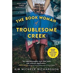 Richardson, Kim Michele The Book Woman of Troublesome Creek: A Novel Richardson, Kim Michele The Book Woman of Troublesome Creek: A Novel