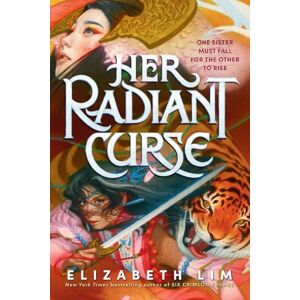 Lim, Elizabeth Her Radiant Curse (Knopf Books for Young Readers) Lim, Elizabeth Her Radiant Curse (Knopf Books for Young Readers)