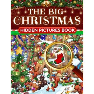 Cole, Dahlia S. The Big Christmas Hidden Pictures Book: Unwind with Festive Puzzles and Coloring Pages Filled with Joy, Wonder, and Christmas Cheer For Adults Cole, Dahlia S. The Big Christmas Hidden Pictures Book: Unwind with Festive Puzzles and Coloring Pages Filled with Joy, Wonder, and Christmas Cheer For Adults