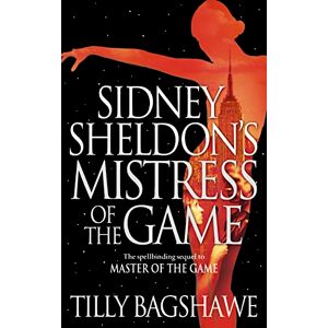 Sheldon, Sidney Sidney Sheldon’s Mistress of the Game: The spellbinding historical suspense novel Sheldon, Sidney Sidney Sheldon’s Mistress of the Game: The spellbinding historical suspense novel