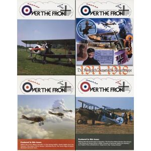 Over The Front, OTF OTF Volume 15, Over The Front Journal of the League of World War I Aviation Historians: In-Depth Account of Pilots, Squadrons, Aircraft, and ... League of World War One Aviation Historians) Over The Front, OTF OTF Volume 15, Over The Front Journal of the League of World War I Aviation Historians: In-Depth Account of Pilots, Squadrons, Aircraft, and ... League of World War One Aviation Historians)