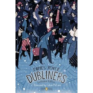 Joyce, James Dubliners: Penguin Classics Deluxe Edition (Penguin Classics Deluxe Editions) Joyce, James Dubliners: Penguin Classics Deluxe Edition (Penguin Classics Deluxe Editions)