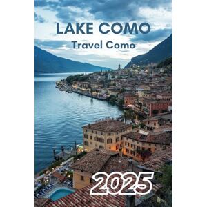 H. Oakes, Emilio Lake Como Travel Guide H. Oakes, Emilio Lake Como Travel Guide