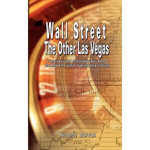 Darvas, Nicolas Wall Street: The Other Las Vegas by Nicolas Darvas (the author of How I Made $2,000,000 In The Stock Market) Darvas, Nicolas Wall Street: The Other Las Vegas by Nicolas Darvas (the author of How I Made $2,000,000 In The Stock Market)