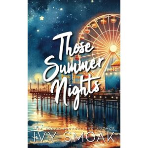 Smoak, Ivy Those Summer Nights: 2 (Sweet Cravings) Smoak, Ivy Those Summer Nights: 2 (Sweet Cravings)