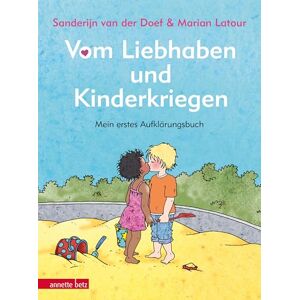 Doef, Sanderijn van der Vom Liebhaben und Kinderkriegen: Mein erstes Aufklärungsbuch Doef, Sanderijn van der Vom Liebhaben und Kinderkriegen: Mein erstes Aufklärungsbuch
