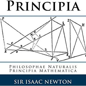 Newton, Sir Isaac Principia: Philosophae Naturalis Principia Mathematica Newton, Sir Isaac Principia: Philosophae Naturalis Principia Mathematica