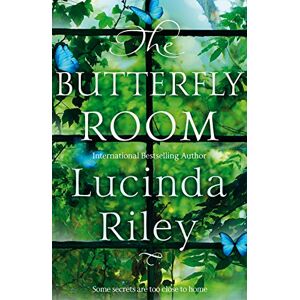 Riley, Lucinda The Butterfly Room: An Enchanting Tale of Long-Buried Secrets from the Author of The Seven Sisters Series Riley, Lucinda The Butterfly Room: An Enchanting Tale of Long-Buried Secrets from the Author of The Seven Sisters Series