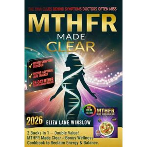 Press, Genetic Wellness MTHFR Made Simple & Clear: A Compassionate, Science-Based MTHFR Guide for Women to Reclaim Energy, Balance Hormones & Feel Like Themselves Again—Without the Overwhelm Press, Genetic Wellness MTHFR Made Simple & Clear: A Compassionate, Science-Based MTHFR Guide for Women to Reclaim Energy, Balance Hormones & Feel Like Themselves Again—Without the Overwhelm