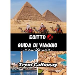 Calloway, Trent Egitto Guida di viaggio 2025-2026: Principali attrazioni, tesori nascosti, itinerari dettagliati, hotel, ristoranti, cultura e consigli locali Calloway, Trent Egitto Guida di viaggio 2025-2026: Principali attrazioni, tesori nascosti, itinerari dettagliati, hotel, ristoranti, cultura e consigli locali