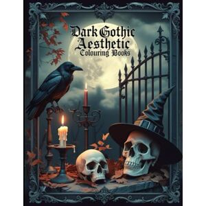 M, Shraadz Gothic Aesthetic Coloring Book: A Dark Fantasy Collection of Skulls, Ravens, Castles, and Victorian Mystique for Adults and Teens: Explore 50 ... Romance, Dark Magic, and Vintage Horror M, Shraadz Gothic Aesthetic Coloring Book: A Dark Fantasy Collection of Skulls, Ravens, Castles, and Victorian Mystique for Adults and Teens: Explore 50 ... Romance, Dark Magic, and Vintage Horror