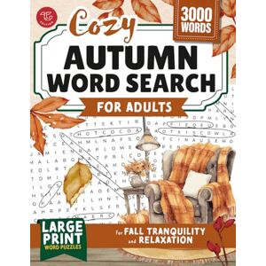Edition, TG Cozy Autumn Word Search for Adults: Large Print Word Puzzles for Fall Tranquility and Relaxation (Word Find Books For Adults) Edition, TG Cozy Autumn Word Search for Adults: Large Print Word Puzzles for Fall Tranquility and Relaxation (Word Find Books For Adults)