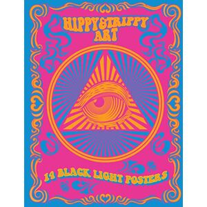 Editors of Epic Ink Hippy & Trippy Art: 14 Black Light Posters: 1 Editors of Epic Ink Hippy & Trippy Art: 14 Black Light Posters: 1