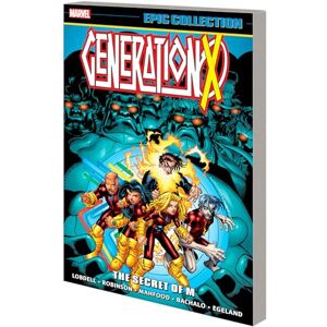Lobdell Generation X Epic Collection: The Secret of M Lobdell Generation X Epic Collection: The Secret of M