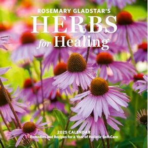 Workman Calendars Rosemary Gladstar's Herbs for Healing Wall Calendar 2025: Remedies and Recipes for a Year of Holistic Self-Care Workman Calendars Rosemary Gladstar's Herbs for Healing Wall Calendar 2025: Remedies and Recipes for a Year of Holistic Self-Care