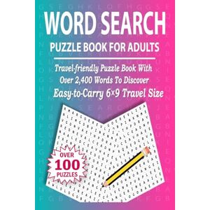 Press, Qiloca Hfra Word Search Puzzle Book For Adults: Travel-friendly Puzzle Book With Over 2,400 Words To Discover Easy-to-Carry 6×9 Travel Size Press, Qiloca Hfra Word Search Puzzle Book For Adults: Travel-friendly Puzzle Book With Over 2,400 Words To Discover Easy-to-Carry 6×9 Travel Size