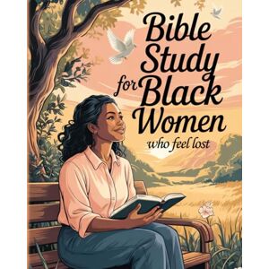 Eternal Leaves Publishing Bible Study For Black Women Who Feel Lost: The Beginners Bible Study Guide And Workbook To Empower Black Women Spiritually. Guided Journal On How To ... Basics & Understanding The Bible. Gifts. Eternal Leaves Publishing Bible Study For Black Women Who Feel Lost: The Beginners Bible Study Guide And Workbook To Empower Black Women Spiritually. Guided Journal On How To ... Basics & Understanding The Bible. Gifts.