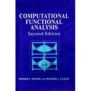 Woodhead Publishing Computational Functional Analysis (Ellis Horwood Series in Mathematics and Its Applications) Woodhead Publishing Computational Functional Analysis (Ellis Horwood Series in Mathematics and Its Applications)