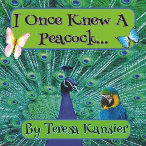 Kansier, TL I Once Knew A Peacock: Step into a dazzling jungle where feathers shimmer, colors dance, and friendship shines brighter than any jewel. 55 pages of beautiful illustrationx Kansier, TL I Once Knew A Peacock: Step into a dazzling jungle where feathers shimmer, colors dance, and friendship shines brighter than any jewel. 55 pages of beautiful illustrationx