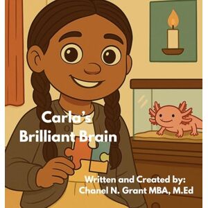 Grant, Chanel N Carla's Brilliant Brain: The M.O.D.Y Kids Collection: 3 Grant, Chanel N Carla's Brilliant Brain: The M.O.D.Y Kids Collection: 3