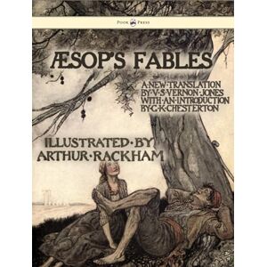 Aesop 's Fables Illustrated by Arthur Rackham Aesop 's Fables Illustrated by Arthur Rackham