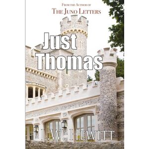 Hewitt, L W Just Thomas: 5 (The Carlisle Journal) Hewitt, L W Just Thomas: 5 (The Carlisle Journal)