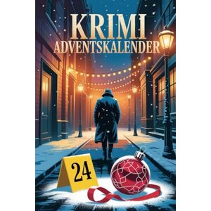 Reichd, Sandra Krimi Adventskalender: 24 Tage, 24 Rätsel – löse den Fall, bevor es zu spät ist Reichd, Sandra Krimi Adventskalender: 24 Tage, 24 Rätsel – löse den Fall, bevor es zu spät ist