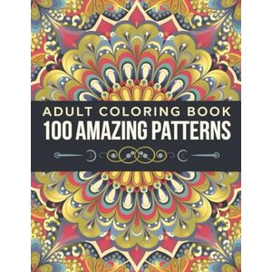 Yume, Hana 100 Amazing Patterns Adult Coloring Book Yume, Hana 100 Amazing Patterns Adult Coloring Book