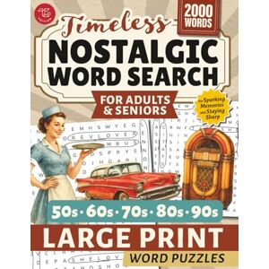 Edition, TG Nostalgic Word Search for Adults & Seniors: Large Print Word Puzzles for Sparking Memories and Staying Sharp (Word Find Books For Adults) Edition, TG Nostalgic Word Search for Adults & Seniors: Large Print Word Puzzles for Sparking Memories and Staying Sharp (Word Find Books For Adults)