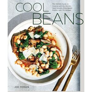Joe Yonan Cool Beans: The Ultimate Guide to Cooking with the World's Most Versatile Plant-Based Protein, with 125 Recipes Joe Yonan Cool Beans: The Ultimate Guide to Cooking with the World's Most Versatile Plant-Based Protein, with 125 Recipes