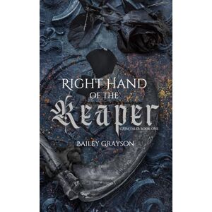Grayson, Bailey Right Hand of the Reaper: Special Edition (G.R.I.M) Grayson, Bailey Right Hand of the Reaper: Special Edition (G.R.I.M)