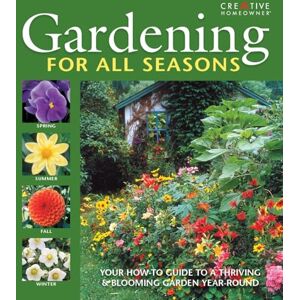 Wagner, John D. Gardening for All Seasons: Your How-To Guide to a Thriving & Blooming Garden Year-Round Wagner, John D. Gardening for All Seasons: Your How-To Guide to a Thriving & Blooming Garden Year-Round