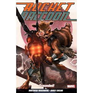 Matthew Rosenberg Rocket Raccoon Vol. 1: Grounded Matthew Rosenberg Rocket Raccoon Vol. 1: Grounded