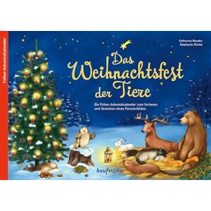 Mauder, Katharina Das Weihnachtsfest der Tiere: Ein Folien-Adventskalender zum Vorlesen und Gestalten eines Fensterbildes Mauder, Katharina Das Weihnachtsfest der Tiere: Ein Folien-Adventskalender zum Vorlesen und Gestalten eines Fensterbildes