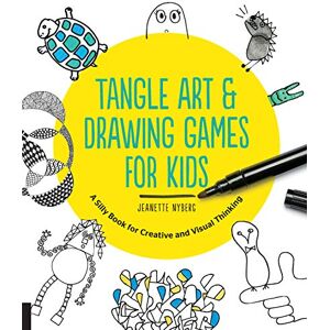 Nyberg, Jeanette Tangle Art and Drawing Games for Kids: A Silly Book for Creative and Visual Thinking Nyberg, Jeanette Tangle Art and Drawing Games for Kids: A Silly Book for Creative and Visual Thinking