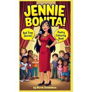 Swarbrick, Kevin Jennie Bonita Bed Time Story: Poetry Colouring Book Swarbrick, Kevin Jennie Bonita Bed Time Story: Poetry Colouring Book