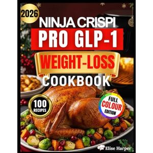 Harper, Dr. Elise THE NINJA CRISPI PRO GLP-1 WEIGHT-LOSS COOKBOOK: 100 Easy Mediterranean High-Protein, Gut-Friendly & Low-Carb Air Fryer Recipes for Diabetics —60-Day ... Control Appetite, Stabilize Blood Sugar Harper, Dr. Elise THE NINJA CRISPI PRO GLP-1 WEIGHT-LOSS COOKBOOK: 100 Easy Mediterranean High-Protein, Gut-Friendly & Low-Carb Air Fryer Recipes for Diabetics —60-Day ... Control Appetite, Stabilize Blood Sugar