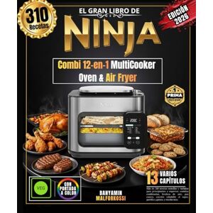 MALFORKOSSI, BANYAMIN El gran libro de Ninja Combi 12-en-1 MultiCooker Oven & Air Fryer: Más de 310 recetas sencillas y variadas para principiantes y expertos: comidas ... al vapor, parrilla, guisos y mucho más. MALFORKOSSI, BANYAMIN El gran libro de Ninja Combi 12-en-1 MultiCooker Oven & Air Fryer: Más de 310 recetas sencillas y variadas para principiantes y expertos: comidas ... al vapor, parrilla, guisos y mucho más.
