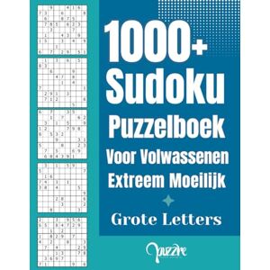Puzzre 1000+ Sudoku Puzzelboek Voor Volwassenen Extreem Moeilijk: Logische Puzzels Senioren in Grote Letters met Oplossingen Puzzre 1000+ Sudoku Puzzelboek Voor Volwassenen Extreem Moeilijk: Logische Puzzels Senioren in Grote Letters met Oplossingen
