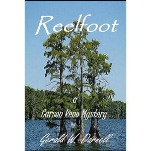 Darnell, Gerald Reelfoot: A Carson Reno Mystery (Carson Reno Mystery Series) Darnell, Gerald Reelfoot: A Carson Reno Mystery (Carson Reno Mystery Series)