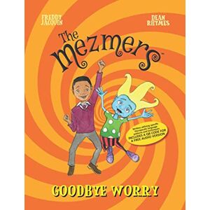 Jacquin, Freddy H The Mezmers: Goodbye Worry Jacquin, Freddy H The Mezmers: Goodbye Worry