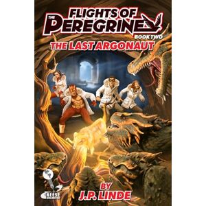 Linde, J.P. Flight of the Peregrine Book Two: The Last Argonaut: 2 (Flights of the Peregrine) Linde, J.P. Flight of the Peregrine Book Two: The Last Argonaut: 2 (Flights of the Peregrine)