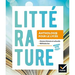 Collectif Litterature Anthologie Lycee 2de/1re 2019: Anthologie pour le lycée Collectif Litterature Anthologie Lycee 2de/1re 2019: Anthologie pour le lycée