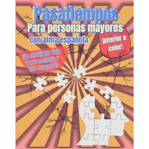 del Pasatiempo, El Club Pasatiempos para Personas Mayores a Color con Letra Grande: Activa tu mente, ejercita tu memoria, despierta tus recuerdos y disfruta de cada página con una sonrisa. del Pasatiempo, El Club Pasatiempos para Personas Mayores a Color con Letra Grande: Activa tu mente, ejercita tu memoria, despierta tus recuerdos y disfruta de cada página con una sonrisa.